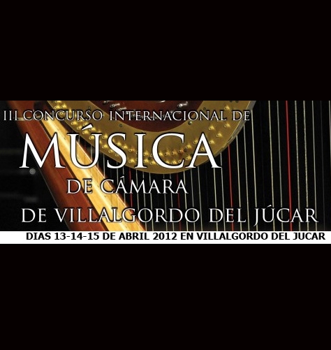 III Edición del Concurso Internacional de Música de Cámara en Villalgordo del Jucar