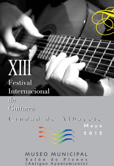 XIII Festival Internacional de Guitarra Ciudad de Albacete